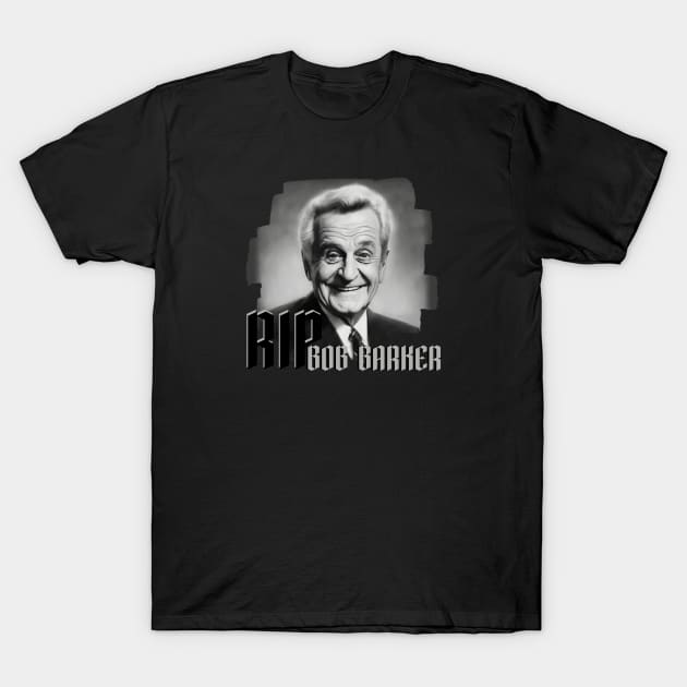 RIP BOB BARKER T-Shirt by Pixy Official